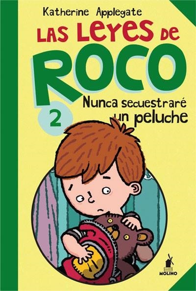 leyes de Roco 2, Las : Nunca secuestraré un peluche | 9788427203259 | APPLEGATE, KATHERINE | Librería Castillón - Comprar libros online Aragón, Barbastro