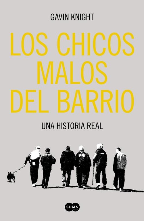 chicos malos del barrio, Los | 9788483653524 | Knight, Gavin | Librería Castillón - Comprar libros online Aragón, Barbastro