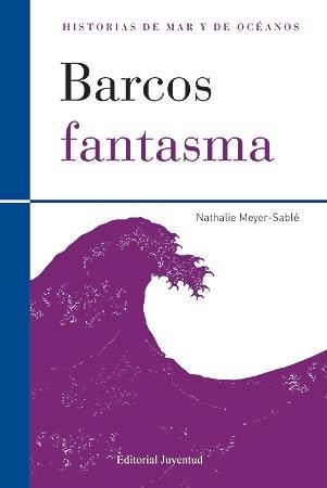 BARCOS FANTASMA | 9788426139498 | MEYER-SABLÉ, NATHALIE | Librería Castillón - Comprar libros online Aragón, Barbastro