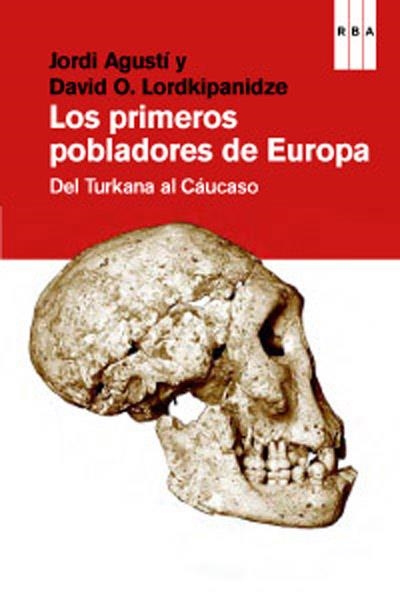 PRIMEROS POBLADORES DE EUROPA, LOS | 9788490064146 | AGUSTI, JORDI | Librería Castillón - Comprar libros online Aragón, Barbastro