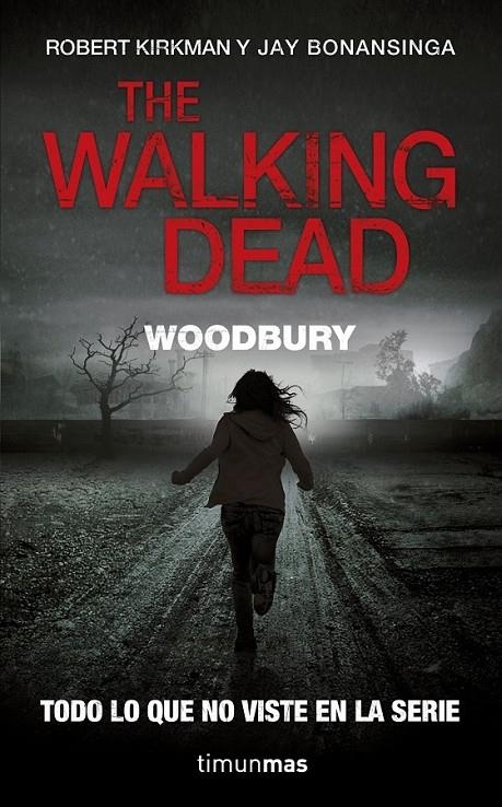 THE WALKING DEAD : WOODBURY | 9788448006358 | KIRKMAN, ROBERT; BONANSINGA, JAY | Librería Castillón - Comprar libros online Aragón, Barbastro