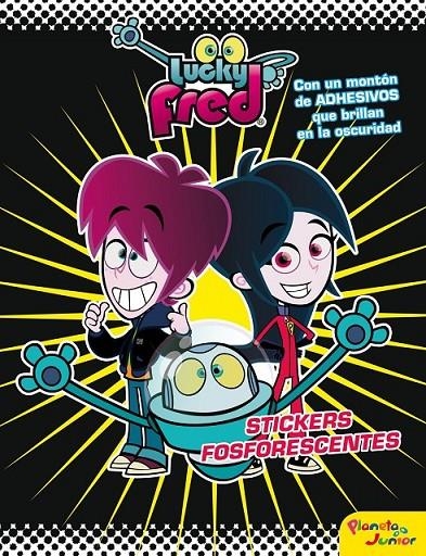 LUCKY FRED. STICKERS FOSFORESCENTES | 9788408009313 | IMIRA ENTERTAINMENT S. L. | Librería Castillón - Comprar libros online Aragón, Barbastro