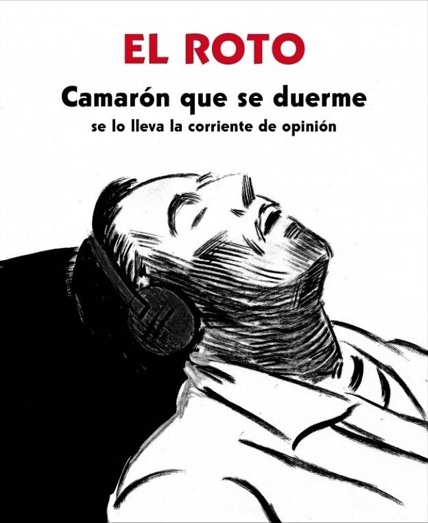 CAMARON QUE SE DUERME SE LO LLEVA LA CORRIENTE | 9788439726128 | EL ROTO | Librería Castillón - Comprar libros online Aragón, Barbastro