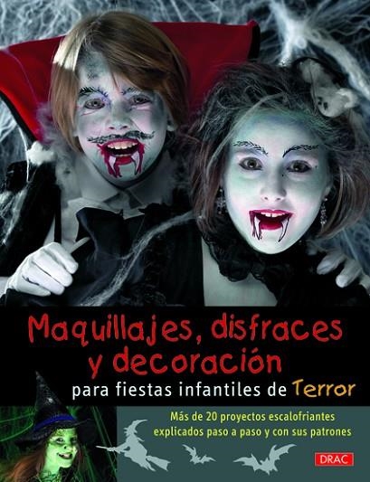 Maquillajes, disfraces y decoración para fiestas infantiles de terror | 9788498742763 | Varios autores | Librería Castillón - Comprar libros online Aragón, Barbastro