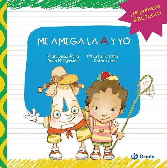 MI AMIGA LA A Y YO | 9788421688373 | LÓPEZ ÁVILA, PILAR | Librería Castillón - Comprar libros online Aragón, Barbastro