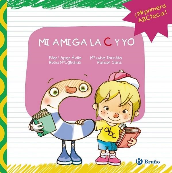 MI AMIGA LA C Y YO | 9788421688397 | LÓPEZ ÁVILA, PILAR | Librería Castillón - Comprar libros online Aragón, Barbastro