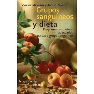 GRUPOS SANGUÍNEOS Y DIETA | 9788415612056 | MANGANI, VALERIA; PANFILI, ADOLFO | Librería Castillón - Comprar libros online Aragón, Barbastro