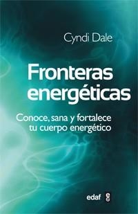 FRONTERAS ENERGETICAS | 9788441431713 | DALE, CYNDI | Librería Castillón - Comprar libros online Aragón, Barbastro