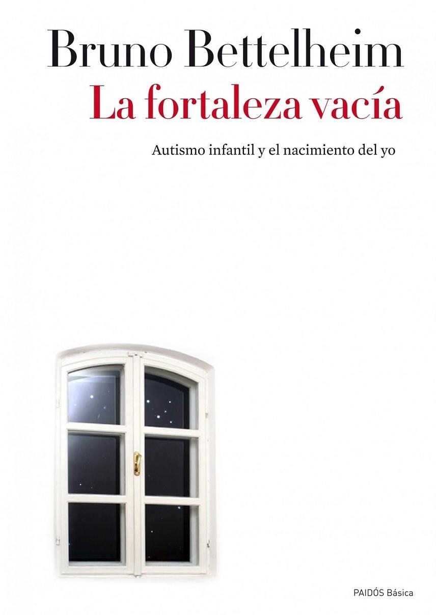 FORTALEZA VACÍA, LA | 9788449327223 | BETTELHEIM, BRUNO | Librería Castillón - Comprar libros online Aragón, Barbastro