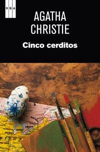 Cinco cerditos | 9788490063705 | CHRISTIE AGATHA | Librería Castillón - Comprar libros online Aragón, Barbastro