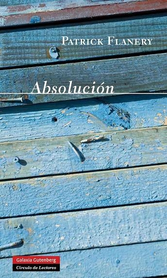 ABSOLUCIÓN | 9788415472117 | FLANERY, PATRICK | Librería Castillón - Comprar libros online Aragón, Barbastro