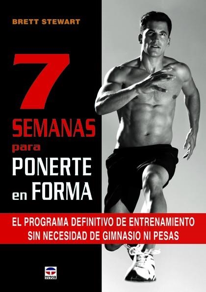 7 Semanas para ponerte en forma | 9788479029296 | Stewart, Brett | Librería Castillón - Comprar libros online Aragón, Barbastro