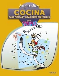 Cocina para fiestas y ocasiones especiales - TORPES | 9788441532311 | Alfaro Vidorreta, Angelita | Librería Castillón - Comprar libros online Aragón, Barbastro