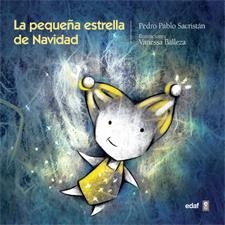 PEQUEÑA ESTRELLA DE NAVIDAD, LA | 9788441432123 | SACRISTAN, PEDRO PABLO | Librería Castillón - Comprar libros online Aragón, Barbastro