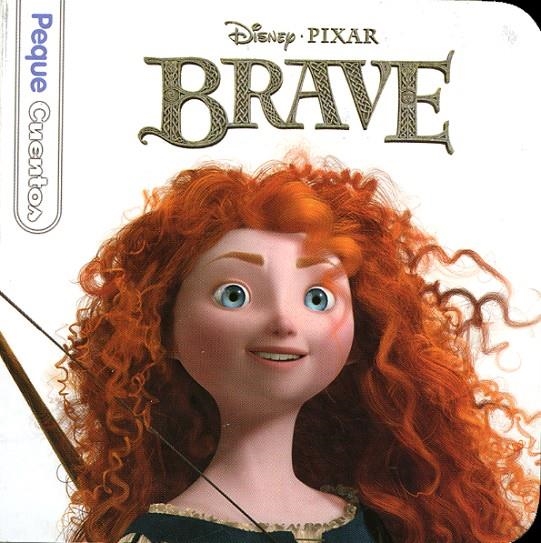 BRAVE -  PEQUECUENTOS | 9788499513331 | DISNEY; PIXAR | Librería Castillón - Comprar libros online Aragón, Barbastro