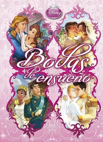 PRINCESAS DISNEY : BODAS DE ENSUEÑO | 9788499513690 | DISNEY | Librería Castillón - Comprar libros online Aragón, Barbastro