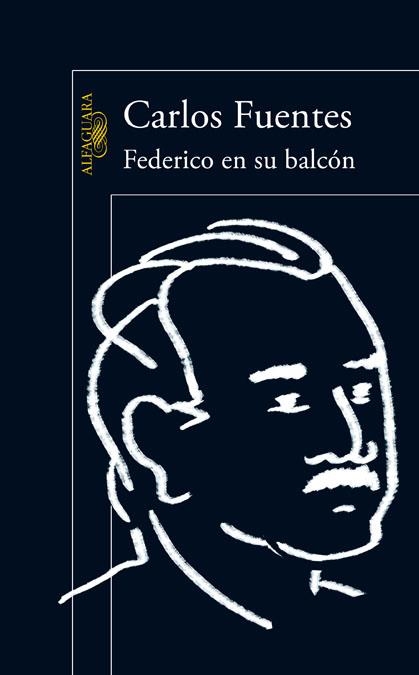 FEDERICO EN SU BALCON | 9788420402826 | Carlos Fuentes | Librería Castillón - Comprar libros online Aragón, Barbastro