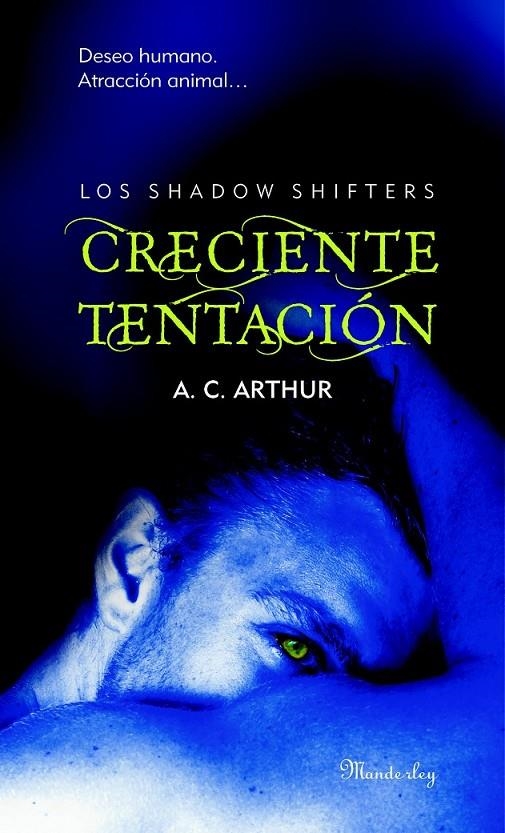 CRECIENTE TENTACION - THE SHADOW SHIFTERS | 9788483654231 | ARTHUR, A.C. | Librería Castillón - Comprar libros online Aragón, Barbastro