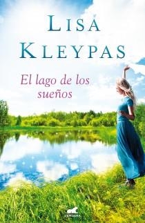 LAGO DE LOS SUEÑOS, EL | 9788415420293 | KLEYPAS, LISA | Librería Castillón - Comprar libros online Aragón, Barbastro