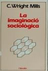 Imaginació sociològica, la | 9788425415739 | MILLS, C. WRIGHT | Librería Castillón - Comprar libros online Aragón, Barbastro