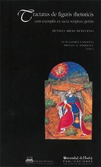 Tractatus de figuris rhetoricis cum exemplis ex sacra scriptura petitis | 9788488751072 | Arias Montano, Benito | Librería Castillón - Comprar libros online Aragón, Barbastro