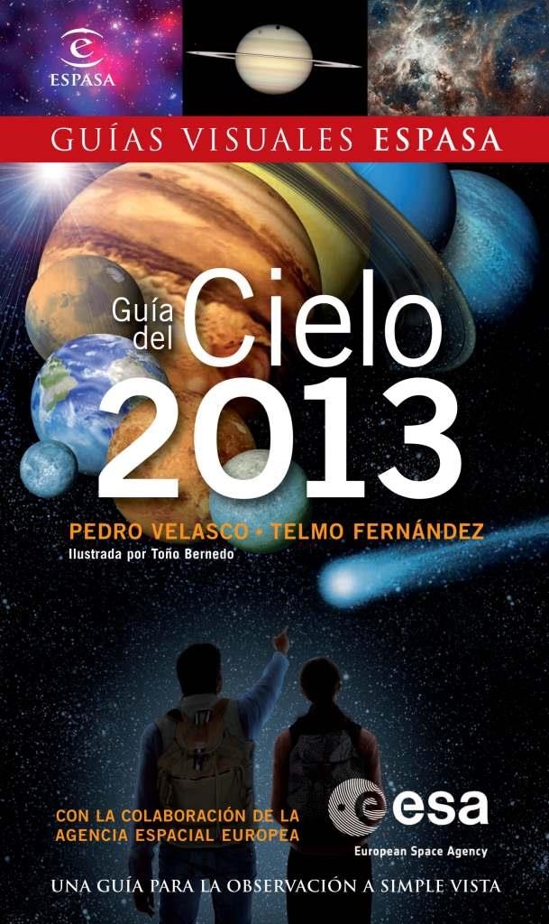 GUÍA DEL CIELO 2013 | 9788467009675 | FERNÁNDEZ, TELMO; VELASCO, PEDRO | Librería Castillón - Comprar libros online Aragón, Barbastro