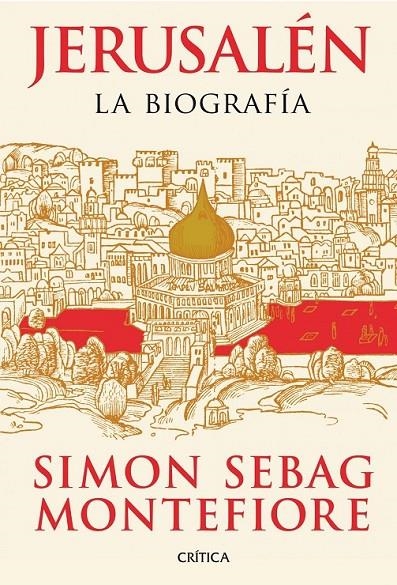 JERUSALÉN : LA BIOGRAFÍA | 9788498924633 | SEBAG MONTEFIORE, SIMON | Librería Castillón - Comprar libros online Aragón, Barbastro