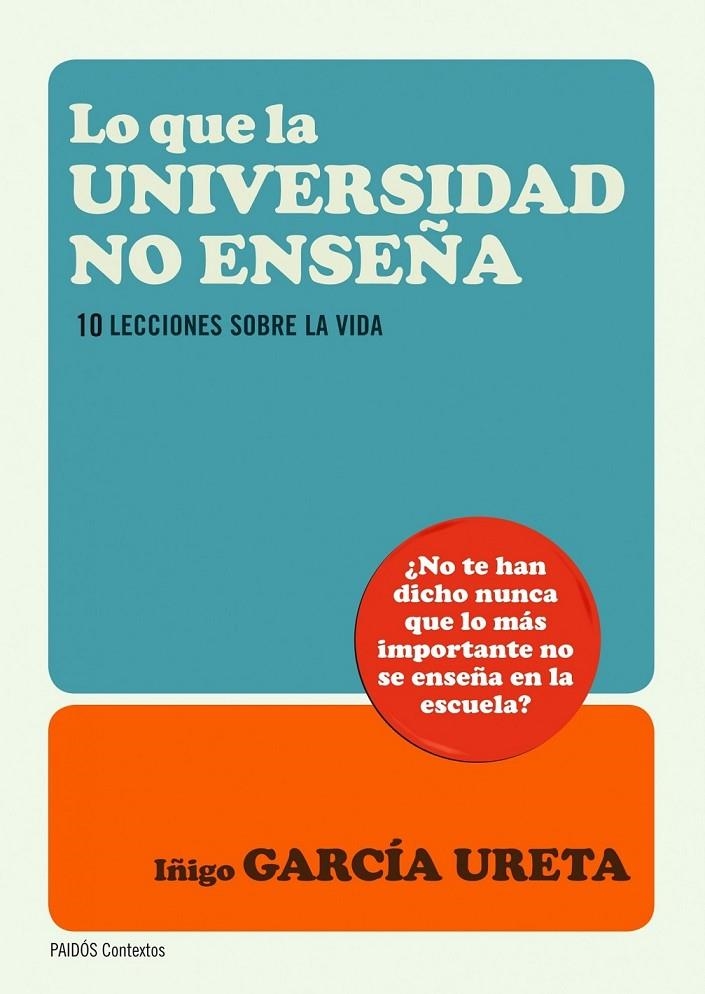 LO QUE LA UNIVERSIDAD NO ENSEÑA | 9788449327643 | GARCÍA URETA, IÑIGO | Librería Castillón - Comprar libros online Aragón, Barbastro