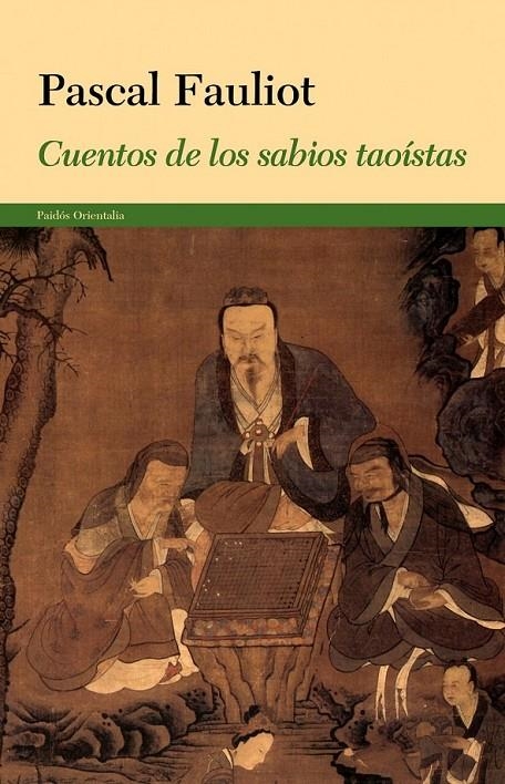 CUENTOS DE LOS SABIOS TAOÍSTAS | 9788449327988 | FAULIOT, PASCAL | Librería Castillón - Comprar libros online Aragón, Barbastro