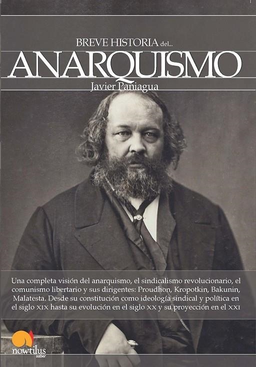 BREVE HISTORIA DEL ANARQUISMO | 9788499674094 | PANIAGUA FUENTES, JAVIER | Librería Castillón - Comprar libros online Aragón, Barbastro