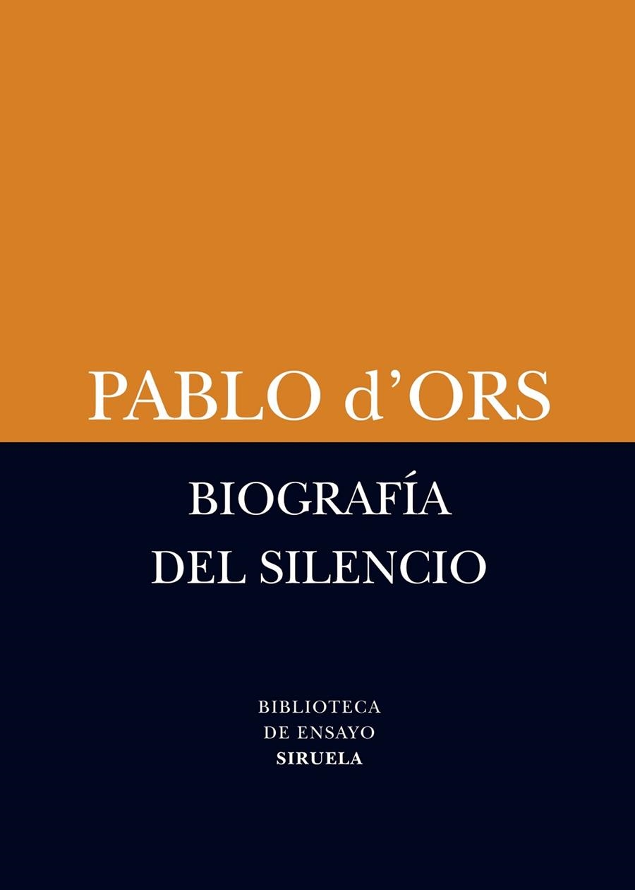 BIOGRAFÍA DEL SILENCIO | 9788498418385 | D'ORS, PABLO | Librería Castillón - Comprar libros online Aragón, Barbastro