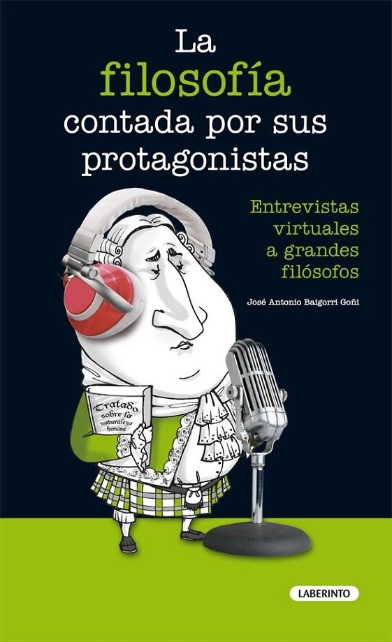 FILOSOFÍA CONTADA POR SUS PROTAGONISTAS, LA | 9788484836896 | BAIGORRI GOÑI, JOSÉ ANTONIO | Librería Castillón - Comprar libros online Aragón, Barbastro