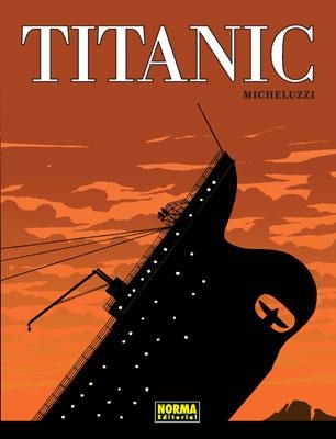 Titanic | 9788467909616 | Micheluzzi, Attilio | Librería Castillón - Comprar libros online Aragón, Barbastro