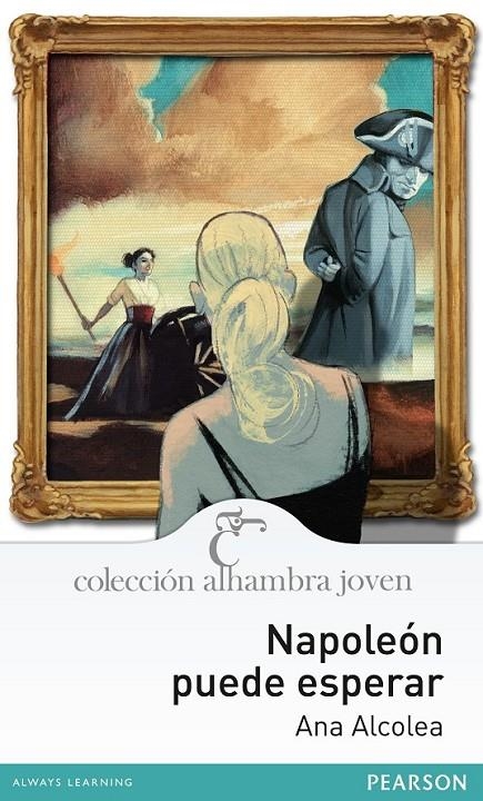 NAPOLEÓN PUEDE ESPERAR | 9788420560571 | ALCOLEA, ANA | Librería Castillón - Comprar libros online Aragón, Barbastro