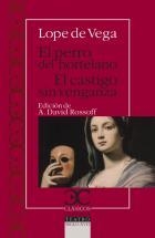 PERRO DEL HORTALNO, EL / CASTIGO SIN VENGANZA, EL | 9788497405416 | LOPE DE VEGA | Librería Castillón - Comprar libros online Aragón, Barbastro