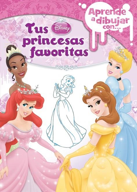 APRENDE A DIBUJAR CON TUS PRINCESAS FAVORITAS | 9788499513645 | DISNEY | Librería Castillón - Comprar libros online Aragón, Barbastro