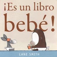 ES UN LIBRO BEBE! | 9786074006490 | SMITH, LANE | Librería Castillón - Comprar libros online Aragón, Barbastro