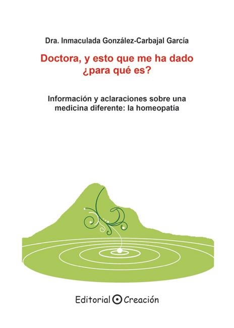 DOCTORA,Y ESTO QUE ME HA DADO ¿PARA QUE ES? | 9788495919991 | GONZALEZ-CARVAJAL GARCIA, INMACULADA | Librería Castillón - Comprar libros online Aragón, Barbastro