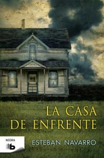 CASA DE ENFRENTE, LA | 9788498726695 | NAVARRO SORIANO, ESTEBAN | Librería Castillón - Comprar libros online Aragón, Barbastro