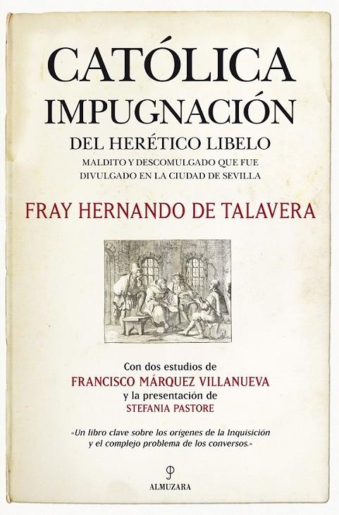 CATOLICA IMPUGNACION DEL HERETICO LIBELO | 9788415338291 | TALAVERA, HERNANDO DE | Librería Castillón - Comprar libros online Aragón, Barbastro