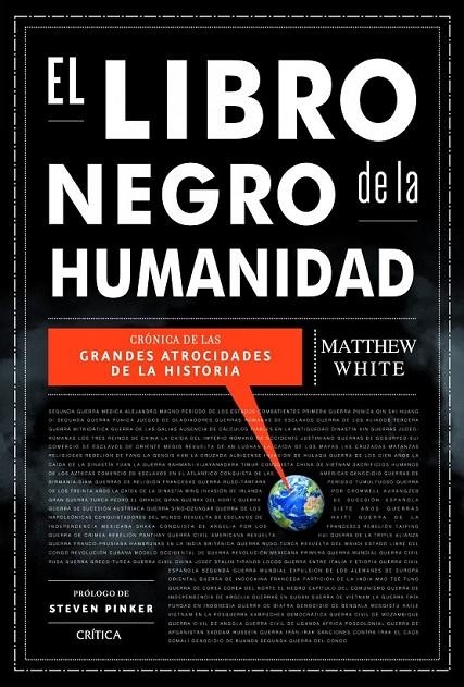 LIBRO NEGRO DE LA HUMANIDAD, EL | 9788498924336 | WHITE, MATTHEW | Librería Castillón - Comprar libros online Aragón, Barbastro