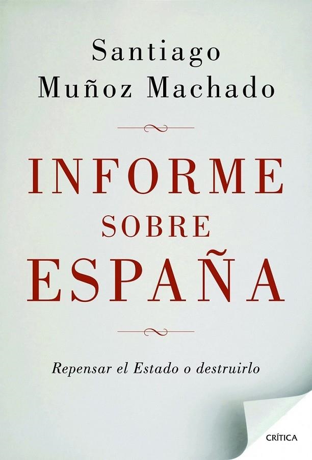 INFORME SOBRE  ESPAÑA | 9788498924664 | MUÑOZ MACHADO, SANTIAGO | Librería Castillón - Comprar libros online Aragón, Barbastro