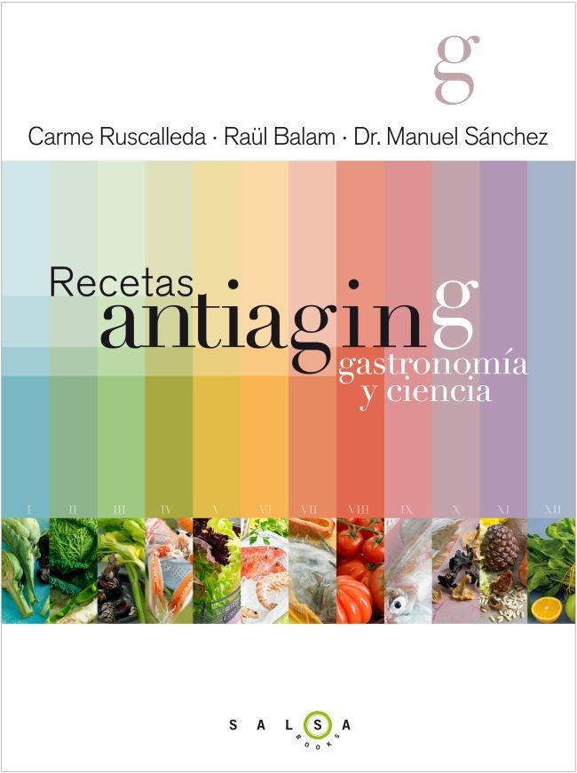 RECETAS ANTIAGING. GASTRONOMÍA Y CIENCIA | 9788415193180 | RUSCALLEDA, CARME; BALAM, RAÜL; SÁNCHEZ, MANUEL | Librería Castillón - Comprar libros online Aragón, Barbastro