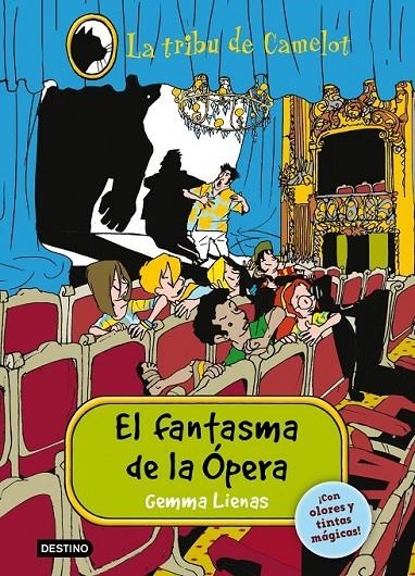 FANTASMA DE LA ÓPERA, EL - TRIBU DE CAMELOT 3 | 9788408013648 | LIENAS, GEMMA | Librería Castillón - Comprar libros online Aragón, Barbastro