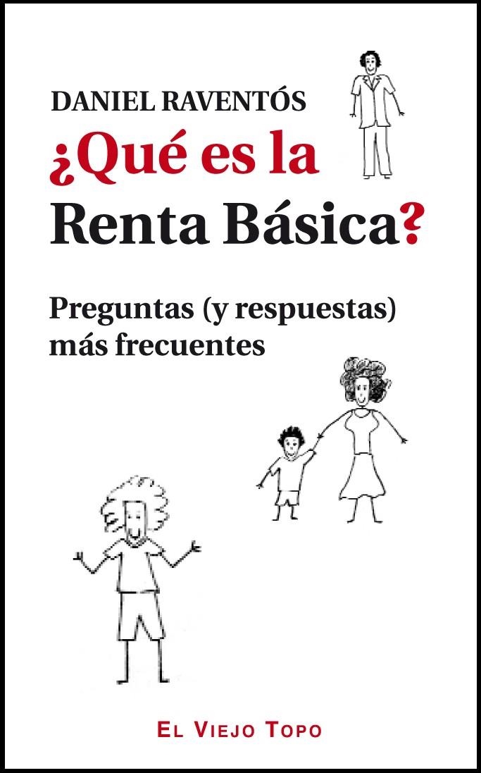 QUÉ ES LA RENTA BÁSICA? | 9788415216353 | RAVENTÓS, DANIEL | Librería Castillón - Comprar libros online Aragón, Barbastro