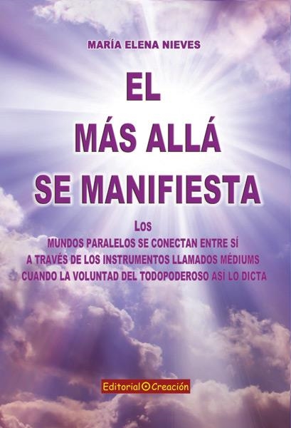 MÁS ALLÁ SE MANIFIESTA, EL | 9788415676010 | NIEVES, MARIA ELENA | Librería Castillón - Comprar libros online Aragón, Barbastro