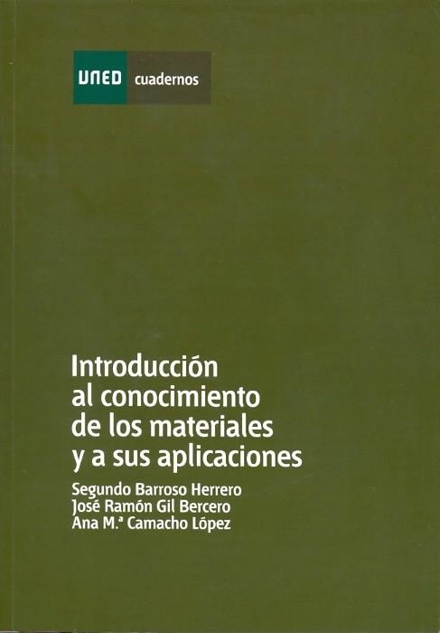 INTRODUCCION AL CONOCIMIENTO DE LOS MATERIALES Y SUS APLICACIONES | 9788436255461 | BARROSO HERRERO, SEGUNDO Y OTROS | Librería Castillón - Comprar libros online Aragón, Barbastro