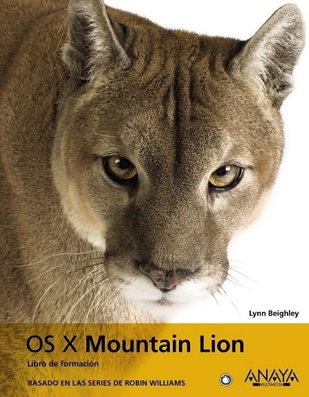 OS X MOUNTAIN LION | 9788441533028 | BEIGHLEY, LYNN | Librería Castillón - Comprar libros online Aragón, Barbastro