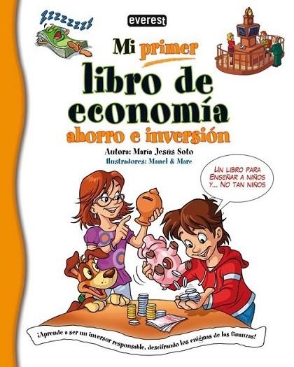 MI PRIMER LIBRO DE ECONOMIA : AHORRO E INVERSIÓN | 9788444148038 | SOTO, MARIA JESUS | Librería Castillón - Comprar libros online Aragón, Barbastro