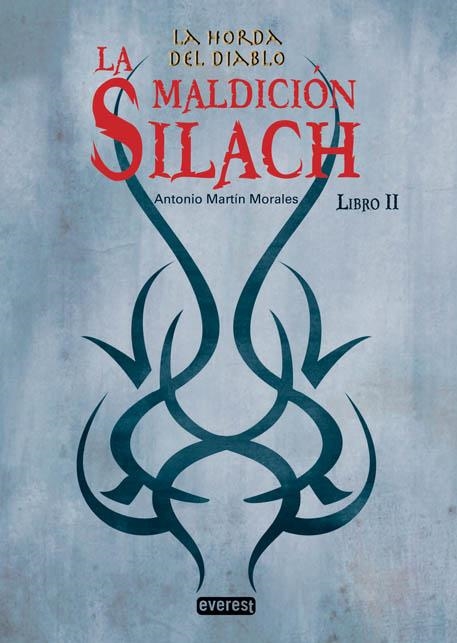 MALDICION SILACH, LA - LA HORDA DEL DIABLO 2 | 9788444146089 | MARTIN MORALES, ANTONIO | Librería Castillón - Comprar libros online Aragón, Barbastro